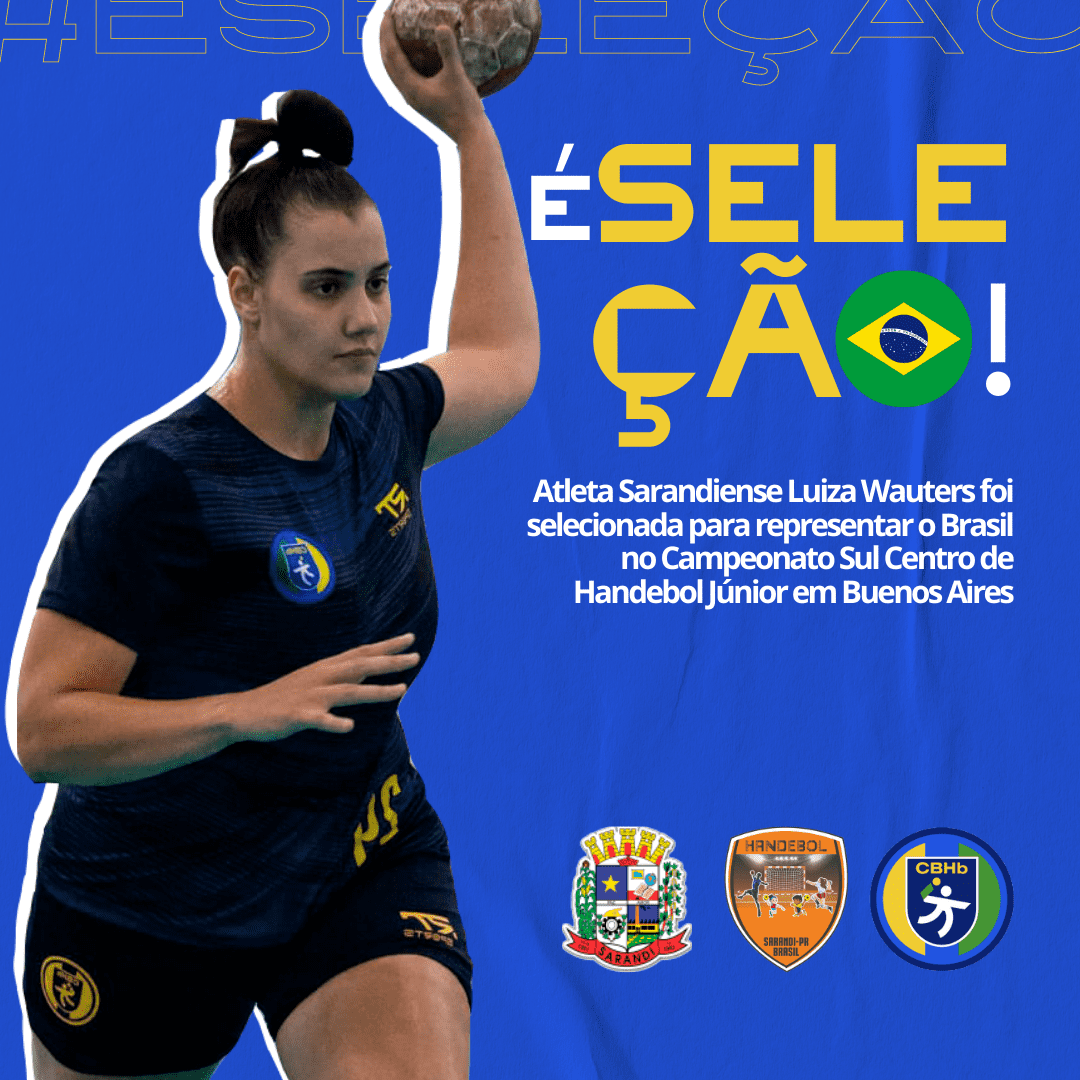 Atleta Sarandiense é selecionada para representar o Brasil no Campeonato Sul Centro de Handebol